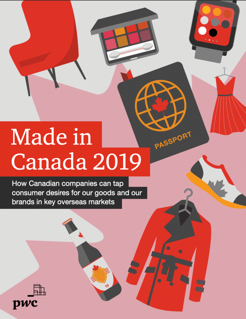 International consumers want Canadian goods PwC finds - Bien fait ici ...